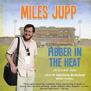 Miles Jupp - Fibber In The Heat FLAC album