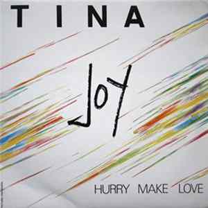 Tina Joy - Hurry Make Love FLAC album