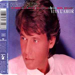 Roland Kaiser - Viva L'Amor FLAC album