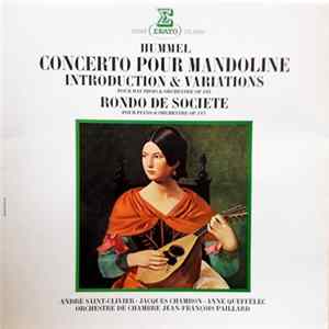 Hummel, André Saint-Clivier - Jacques Chambon - Anne Queffélec - Orchestre De Chambre Jean-François Paillard - Concerto Pour Mandoline / Introduction & Variations / Rondo De Société FLAC album