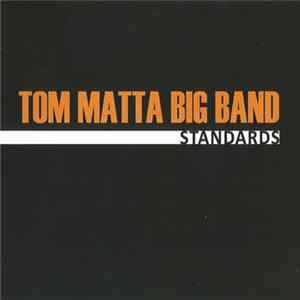 Tom Matta Big Band - Standards FLAC album