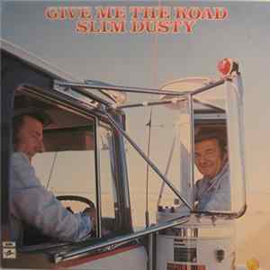 Slim Dusty And The Travelling Country Band - Give Me The Road FLAC album