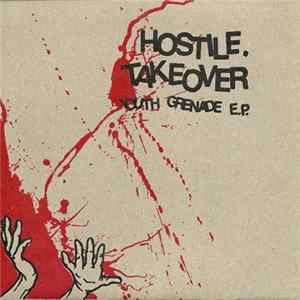 Hostile Takeover - Youth Grenade E.P. FLAC album