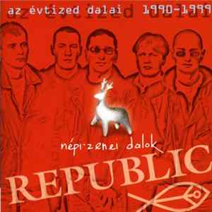 Republic - Népi-Zenei Dalok FLAC album