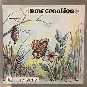 New Creation - Tell The Story FLAC album