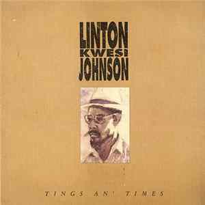 Linton Kwesi Johnson - Tings An' Times FLAC album