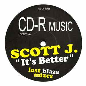 Scott J. - It's Better (Lost Blaze Mixes) FLAC album