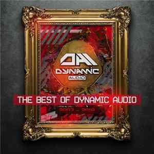 Various - The Best Of Dynamic Audio: 2007 - 2018 FLAC album