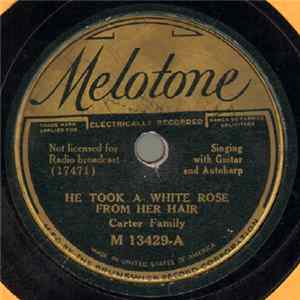 Carter Family - He Took A White Rose From Her Hair / Your Mother Still Prays (For You, Jack) FLAC album