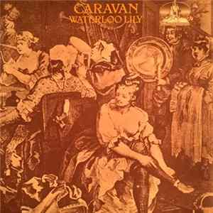 Caravan - Waterloo Lily FLAC album