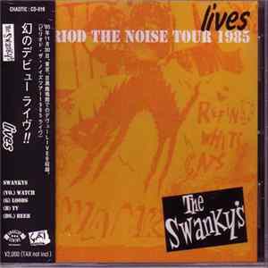 Swankys - Period The Noise Tour 1985 Lives FLAC album