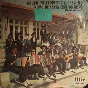 Grupo Folclórico Da Casa Do Povo De Santa Cruz Do Bispo (Matosinhos) - Moda Do Assobio FLAC album