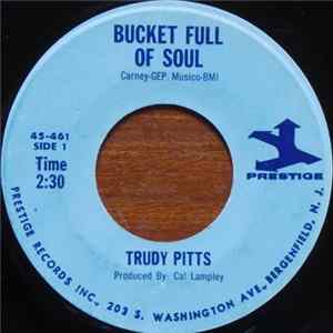 Trudy Pitts - Bucket Full Of Soul FLAC album