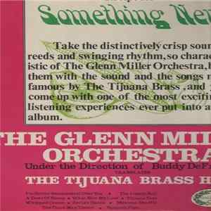 The Glenn Miller Orchestra Conducted Buddy De Franco - Something New - The Tijuana Brass Hits FLAC album