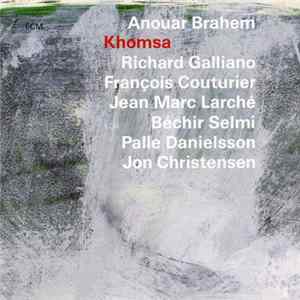 Anouar Brahem - Khomsa FLAC album