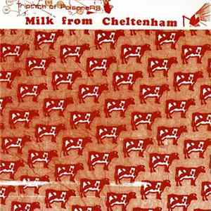Milk From Cheltenham - Triptych Of Poisoners FLAC album