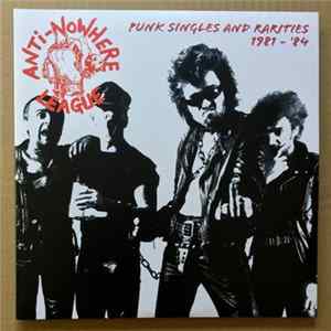 Anti-Nowhere League - Punk Singles & Rarities 1981-84 FLAC album