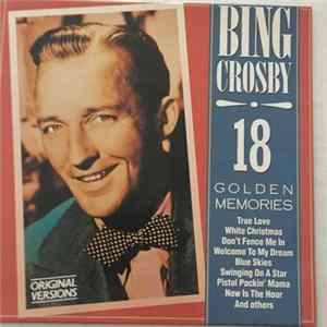 Bing Crosby - 18 Golden Memories FLAC album
