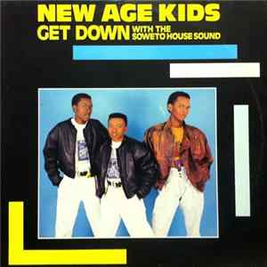 New Age Kids - Get Down (With The Soweto House Band) FLAC album