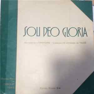 Maitrise de L'Oratoire - Communauté Réformée De Taizé - Soli Deo Gloria FLAC album