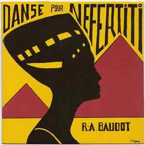 René Albert Baudot - Danse Pour Néfertiti FLAC album