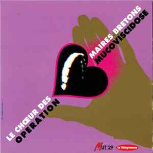 Le Choeur Des Maires Bretons - Opération Mucoviscidose FLAC album