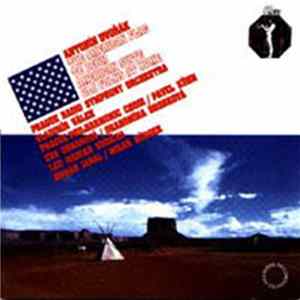 Antonín Dvořák - The American Flag, Te Deum, American, Old Folks At Home FLAC album