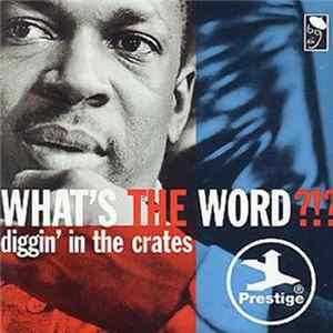 Various - What's The Word?!? Diggin' In The Crates FLAC album