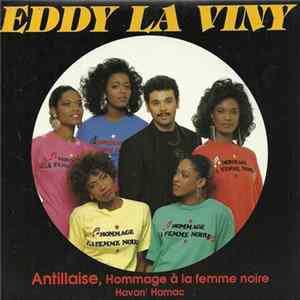 Eddy La Viny - Antillaise, Hommage À La Femme Noire / Havan' Hamac FLAC album