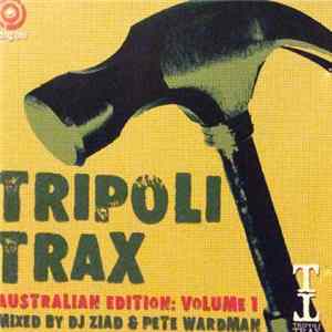 Various - Tripoli Trax Australian Edition: Volume 1 FLAC album