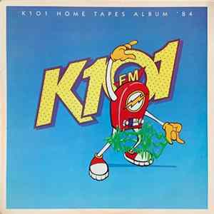 Various - K101 Home Tapes Album '84 FLAC album