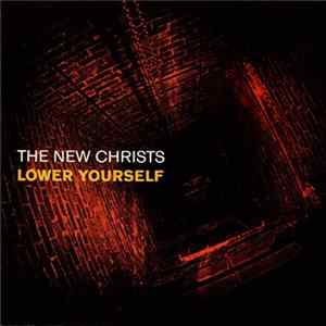 The New Christs - Lower Yourself FLAC album