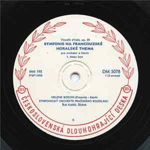 Symfonický Orchestr Pražského Rozhlasu Řídí Karel Šejna, Helene Boschi, Vincent d'Indy - Symfonie Na Francouzské Horalské Thema, Op. 25 FLAC album