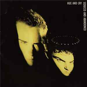 Hue And Cry - Seduced And Abandoned FLAC album