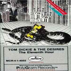 Tom Dickie & The Desires - The Eleventh Hour FLAC album