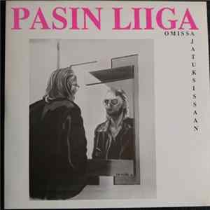 Pasin Liiga - Omissa Ajatuksissaan FLAC album