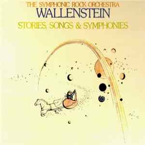 The Symphonic Rock Orchestra Wallenstein - Stories, Songs & Symphonies FLAC album