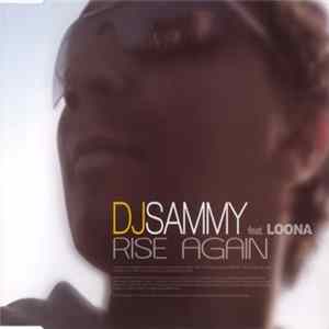 DJ Sammy Feat. Loona - Rise Again FLAC album