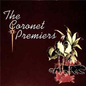 The Coronet Premiers - The Coronet Premiers FLAC album