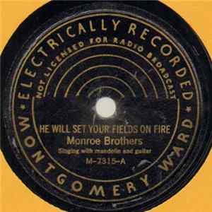 Monroe Brothers - He Will Set Your Fields On Fire / Sinner You Better Get Ready FLAC album