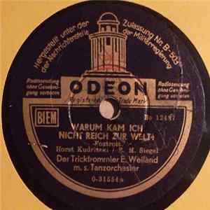 Der Tricktrommler E. Weiland m.s. Tanzorchester - Warum Kam Ich Nicht Reich Zur Welt! / Zehn Uhr Zehn FLAC album