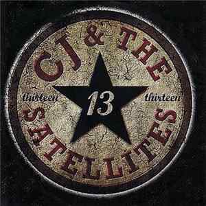 CJ & The Satellites - Thirteen FLAC album