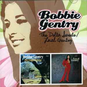 Bobbie Gentry - The Delta Sweete / Local Gentry FLAC album
