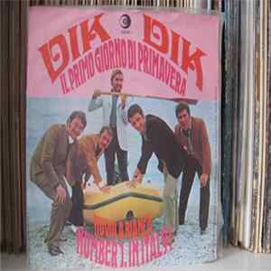 Dik Dik - Il Primo Giorno Di Primavera / Nuvola Bianca FLAC album