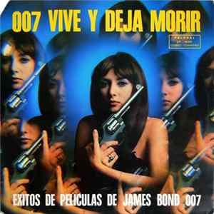 Eric Winston Orchestra & Singers - 007 Vive Y Deja Vivir - Exitos De Las Peliculas De James Bond FLAC album