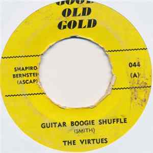 The Virtues, Carol Hughes - Guitar Boogie Shuffle / Let's Get Together Again FLAC album