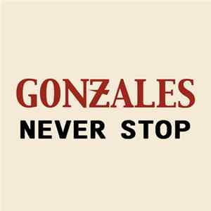 Gonzales - Never Stop FLAC album