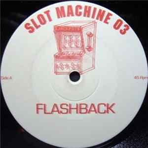 Slot Machine 03 - Flashback FLAC album