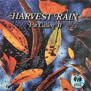 Pat Cullen II - Harvest Rain FLAC album