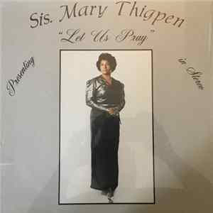 Sister Mary Thigpen - Let Us Pray FLAC album